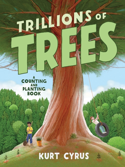 Title details for Trillions of Trees by Kurt Cyrus - Available